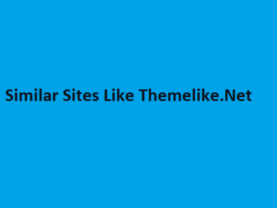 Similar Sites Like Themelike.Net